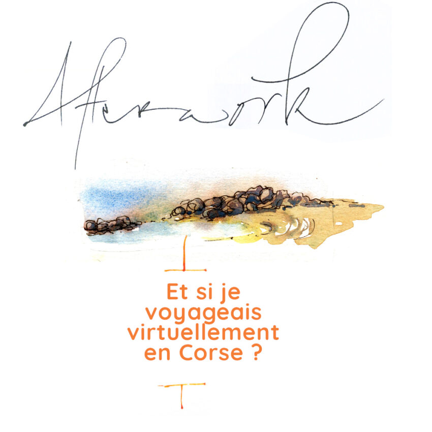 Et si je voyageais virtuellement en Corse ?  (Cours en vidéo différée)