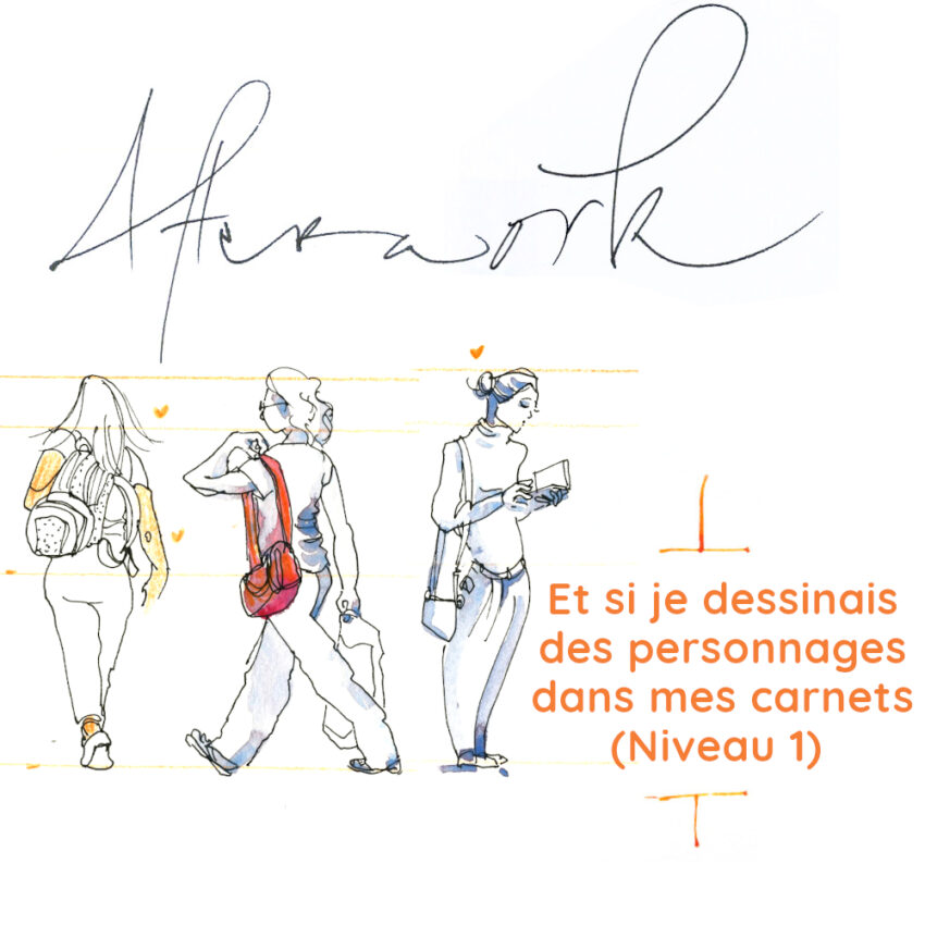 Et si je dessinais des personnages dans mes carnets ? (Cours en vidéo différée) (Niveau 1)