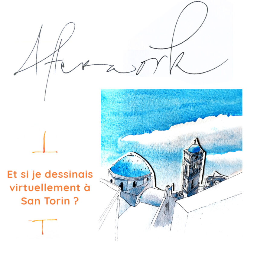 Et si je dessinais virtuellement à San Torin ? (Cours en vidéo différée)